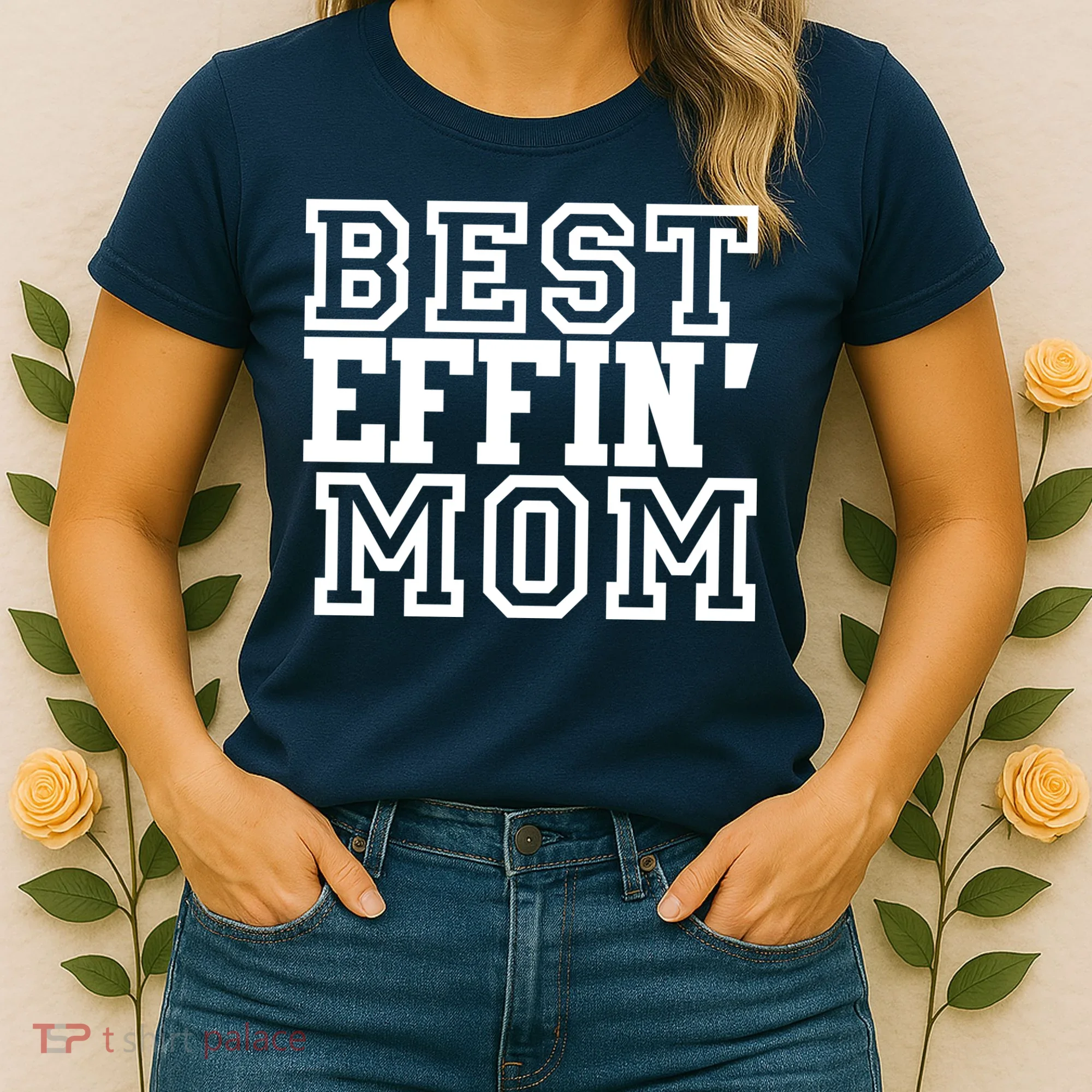 Best Effin Mom Women's T-Shirt