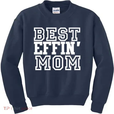 Best Effin Mom Kids Sweatshirt