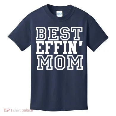 Best Effin Mom Kids T-Shirt