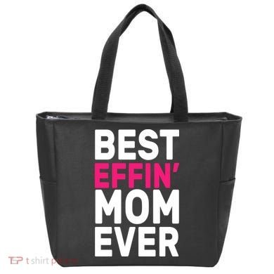 Best Effin Mom Ever Tote Bag
