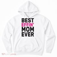 Best Effin Mom Ever Hoodie thumb 0