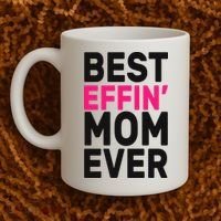 Best Effin Mom Ever Coffee Mug thumb 2