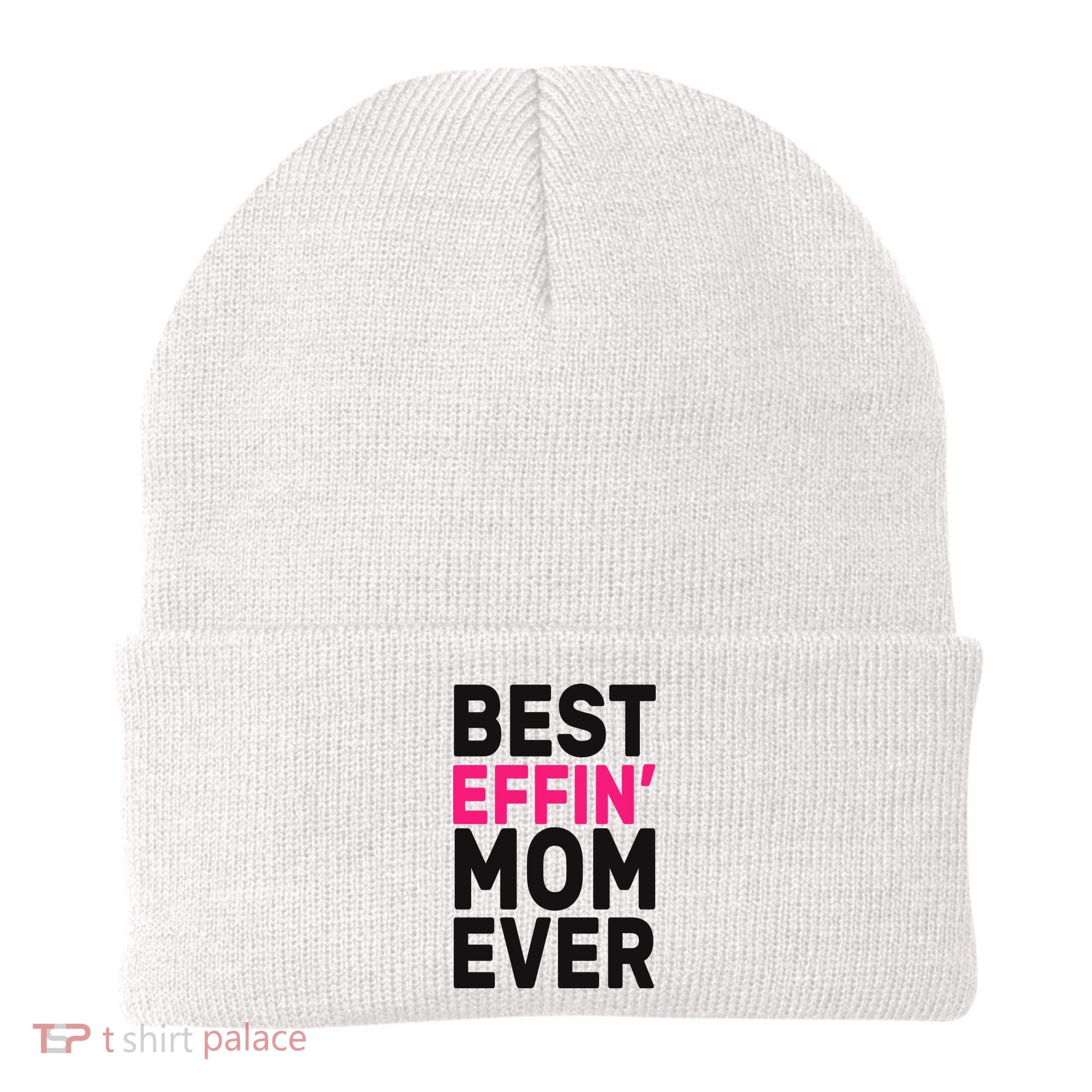 Best Effin Mom Ever Beanie