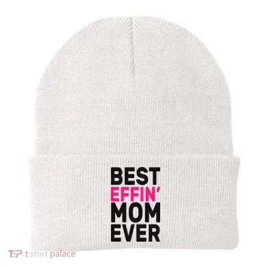 Best Effin Mom Ever Beanie