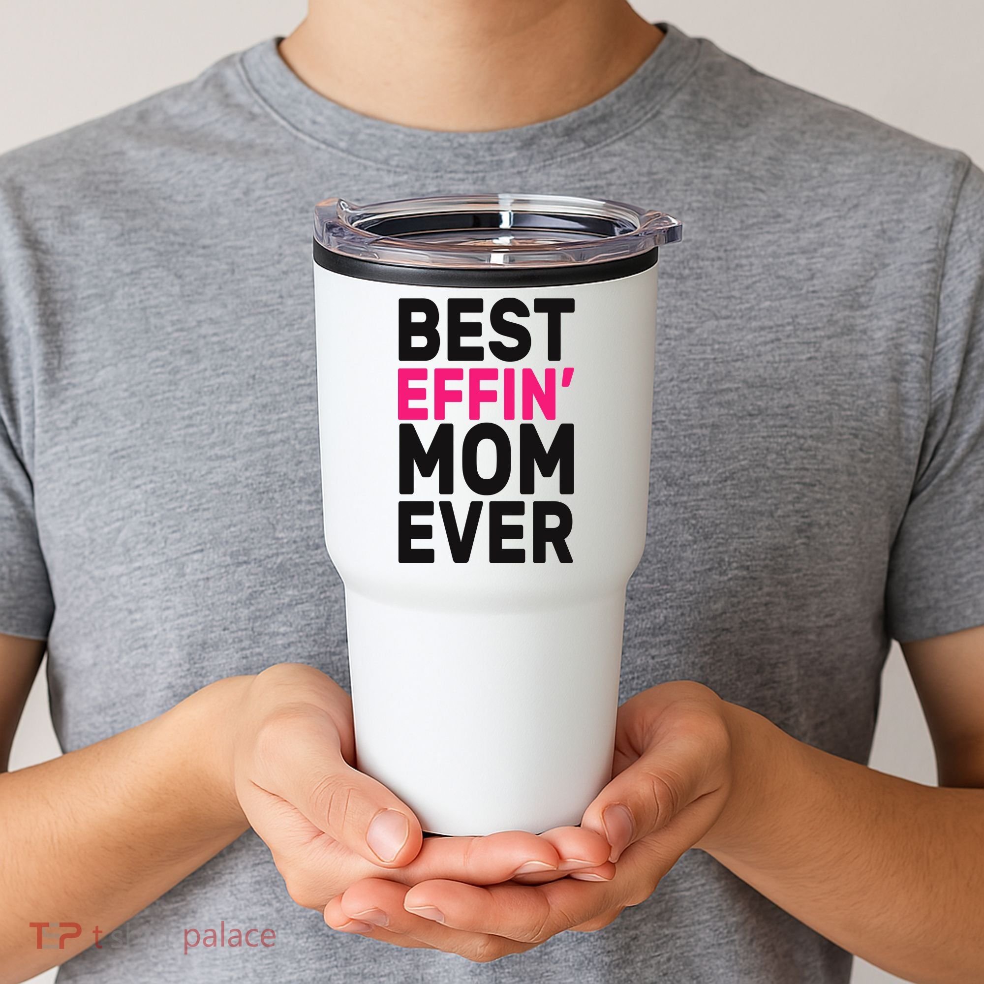 Best Effin Mom Ever Tumbler