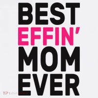 Best Effin Mom Ever Mousepad thumb 1