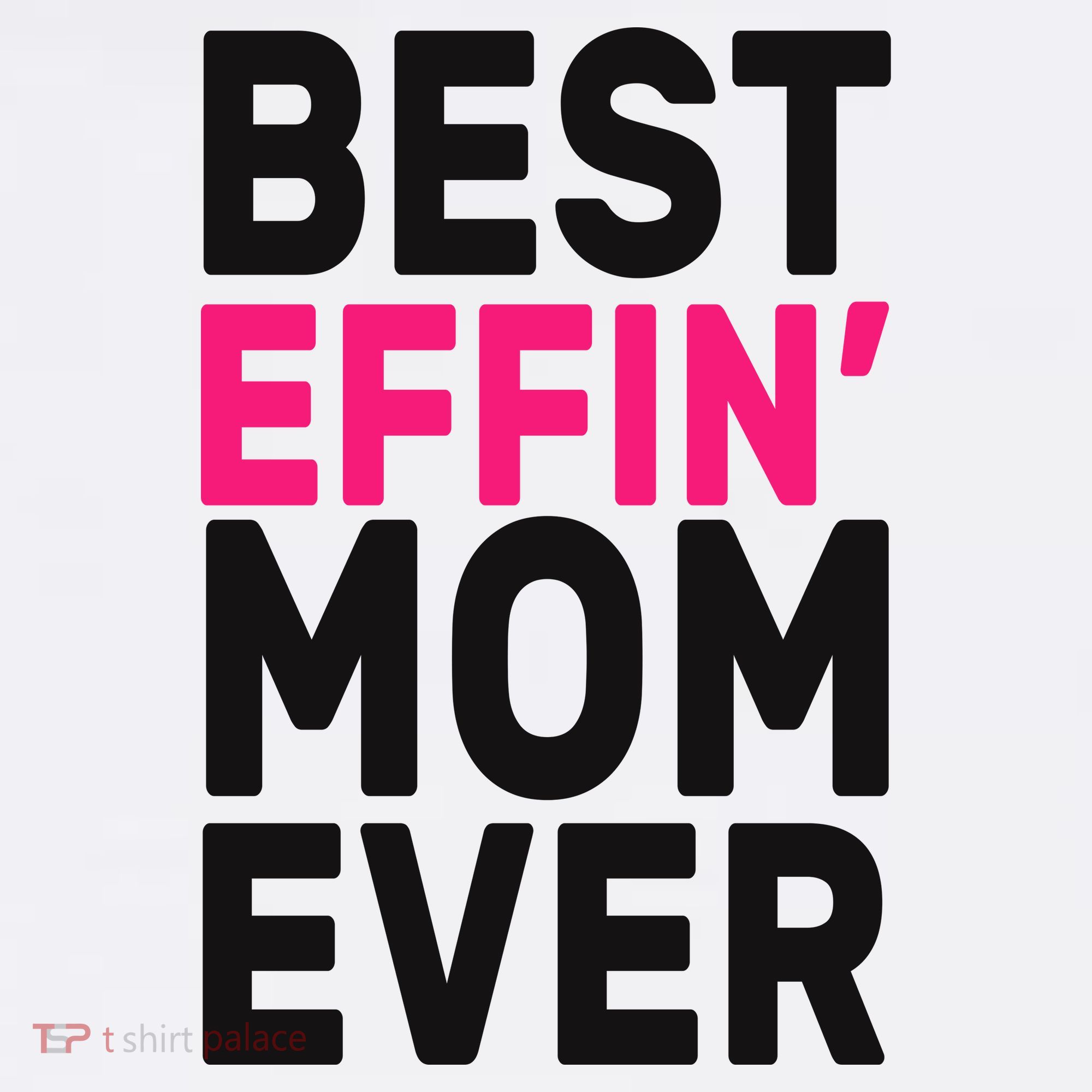 Best Effin Mom Ever Mousepad