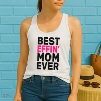 Best Effin Mom Ever Women's Tank Top thumb 2