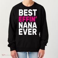 Best Effin Nana Ever Women's Sweatshirt thumb 0