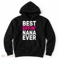 Best Effin Nana Ever Hoodie thumb 0