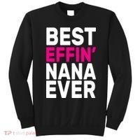 Best Effin Nana Ever Sweatshirt thumb 0