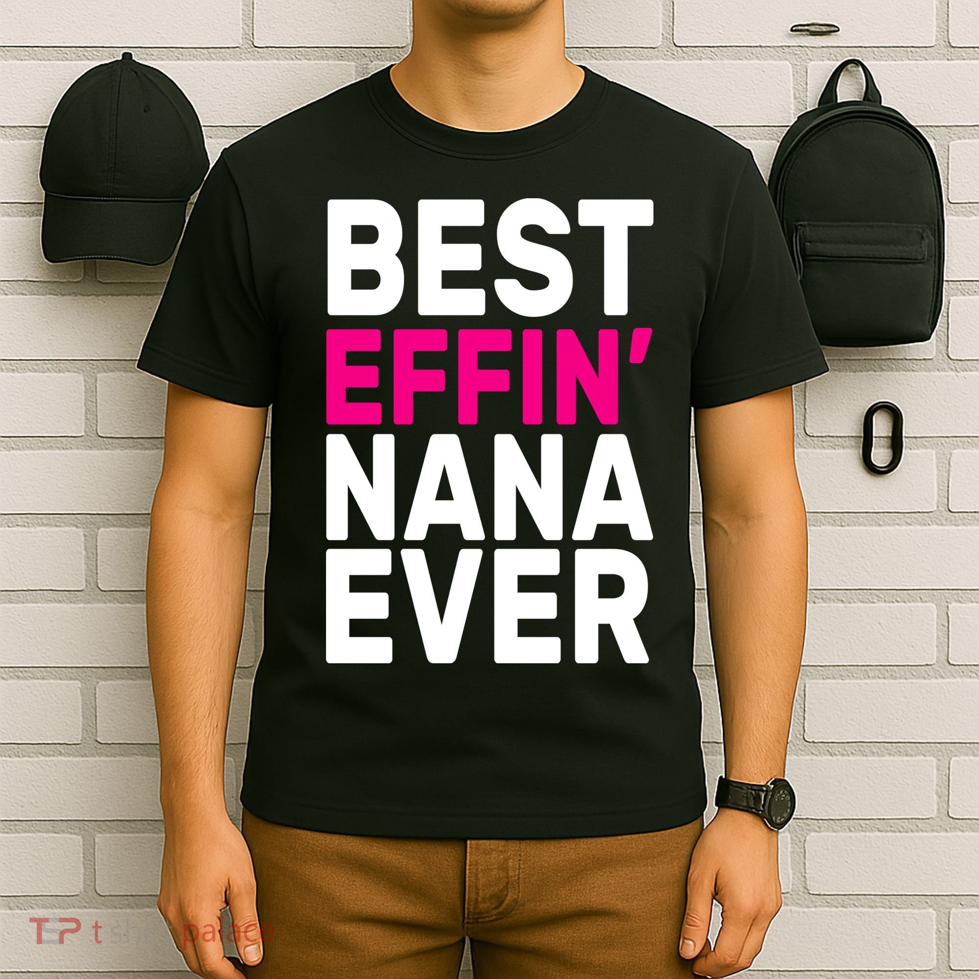Best Effin Nana Ever T-Shirt