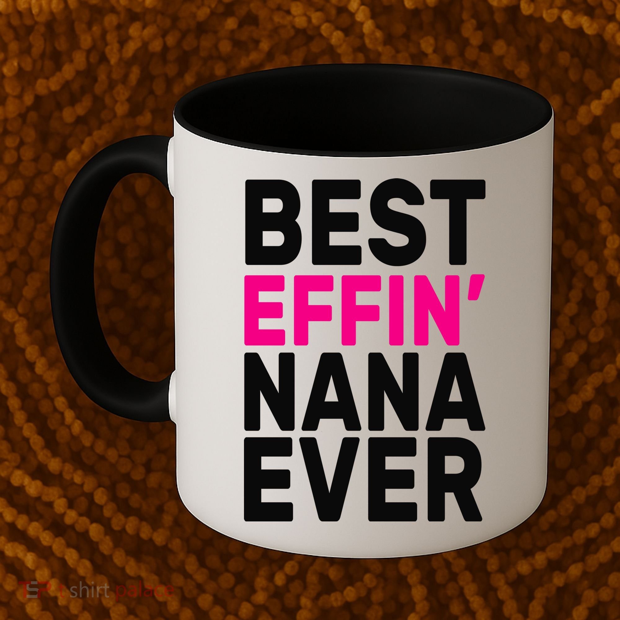 Best Effin Nana Ever Coffee Mug