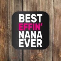 Best Effin Nana Ever Coaster thumb 0