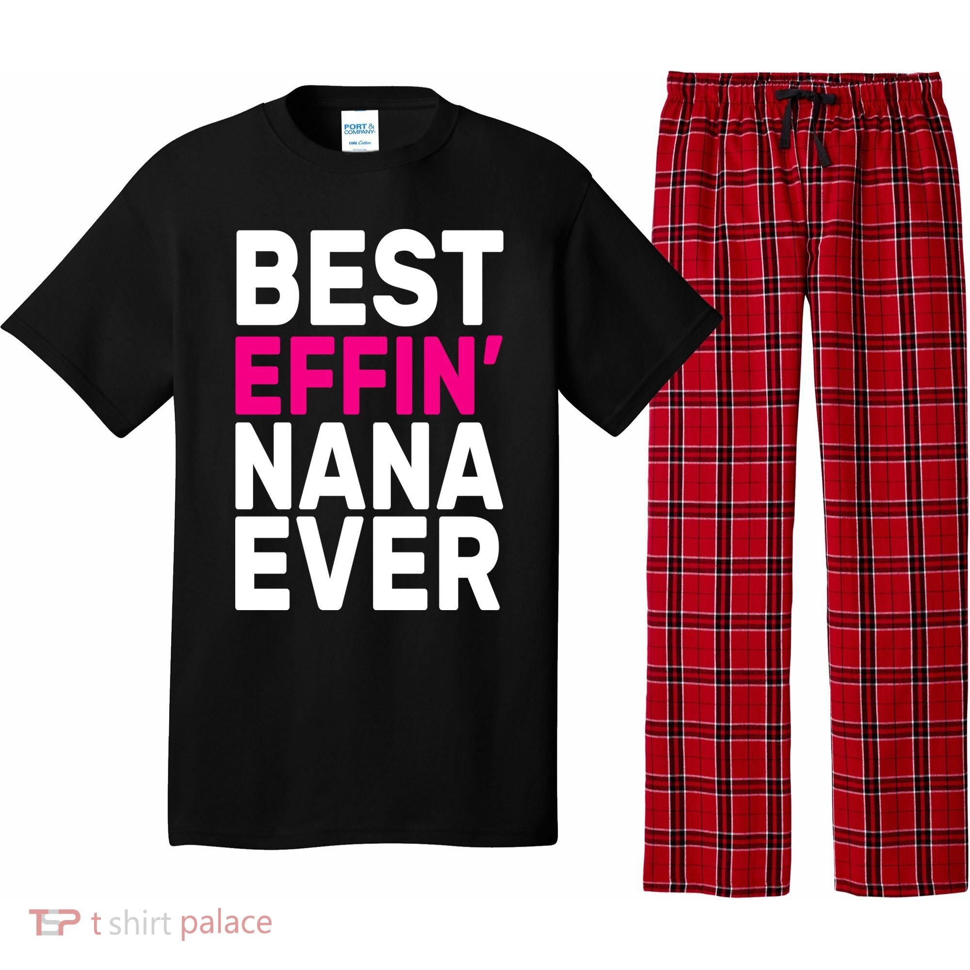 Best Effin Nana Ever Pajama Set