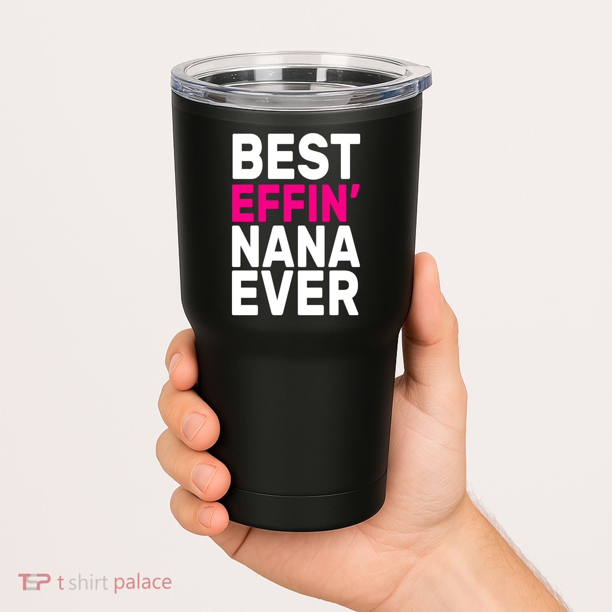 Best Effin Nana Ever Tumbler