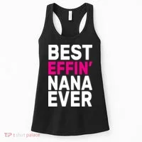 Best Effin Nana Ever Women's Tank Top thumb 0