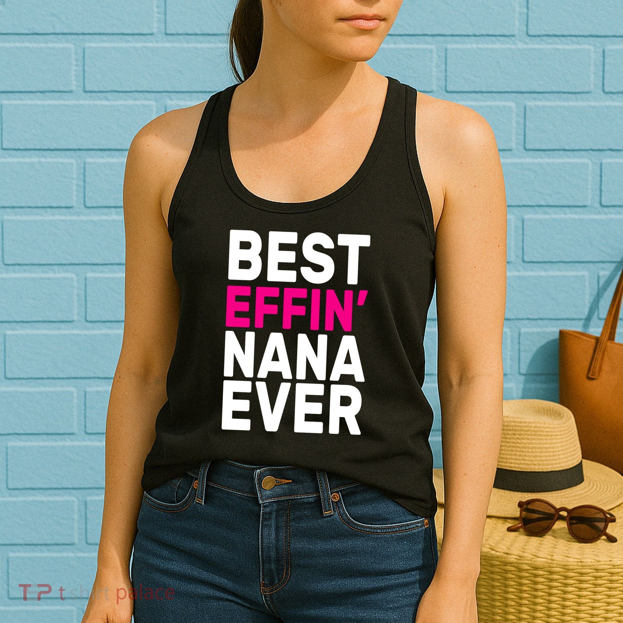 Best Effin Nana Ever Women's Tank Top