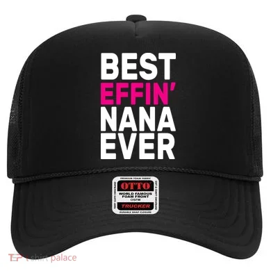 Best Effin Nana Ever Hat