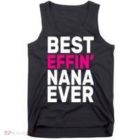 Best Effin Nana Ever Tank Top thumb 0