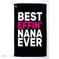 Best Effin Nana Ever Golf Towel thumb 0