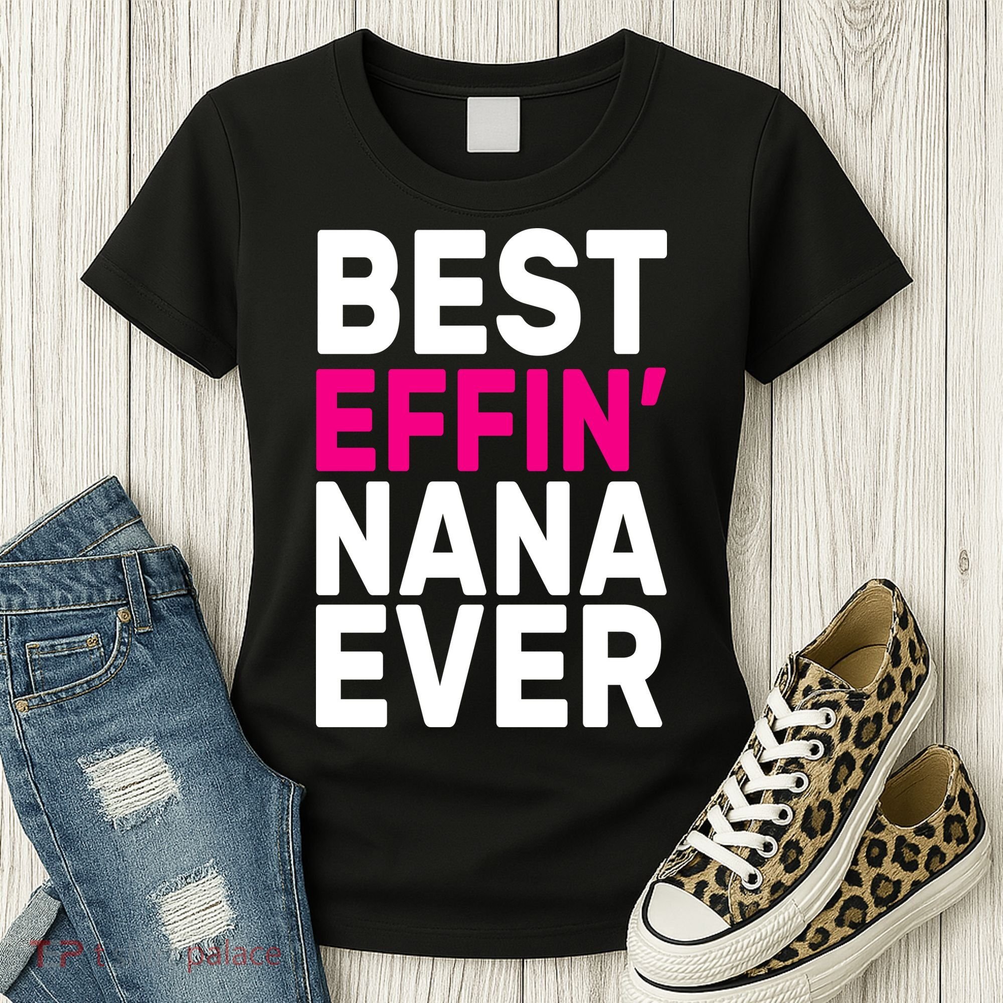 Best Effin Nana Ever Women's T-Shirt
