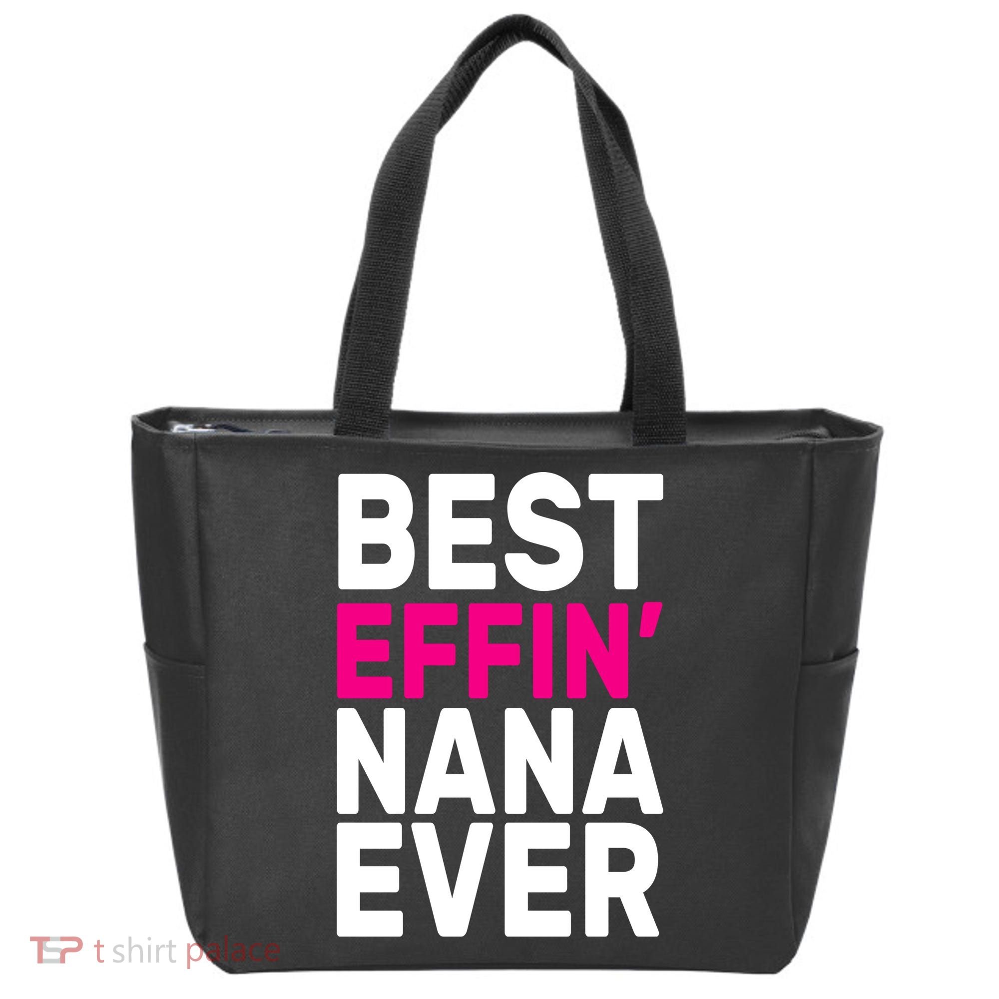 Best Effin Nana Ever Tote Bag