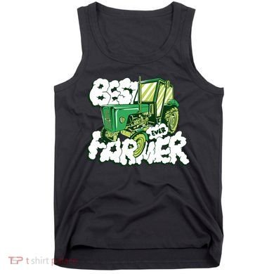 Best Farmer Ever Tank Top