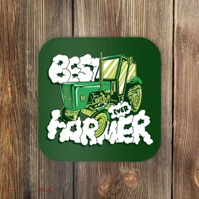 Best Farmer Ever Coaster
