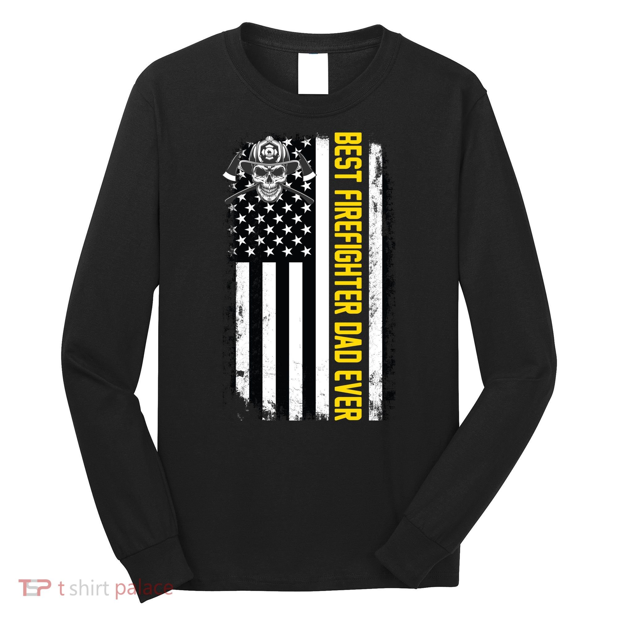 Best Firefighter Dad Ever Flag Long Sleeve Shirt