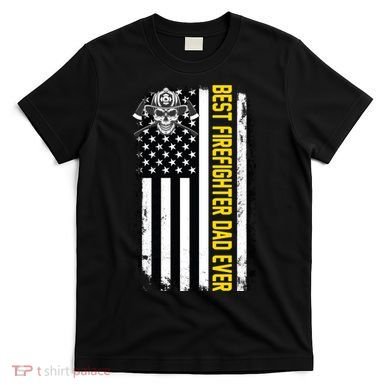Best Firefighter Dad Ever Flag T-Shirt
