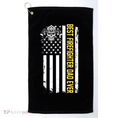 Best Firefighter Dad Ever Flag Golf Towel