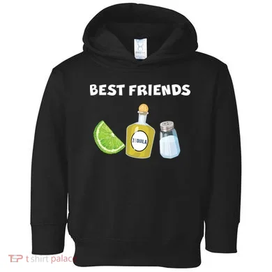 Best Friends Lime Tequila Salt Toddler Hoodie
