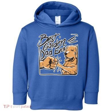 Best Golden Dad Ever Toddler Hoodie