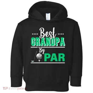 Best Grandpa By Par Toddler Hoodie