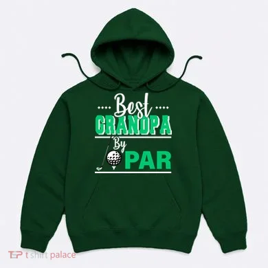 Best Grandpa By Par Hoodie