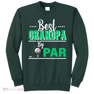 Best Grandpa By Par Sweatshirt