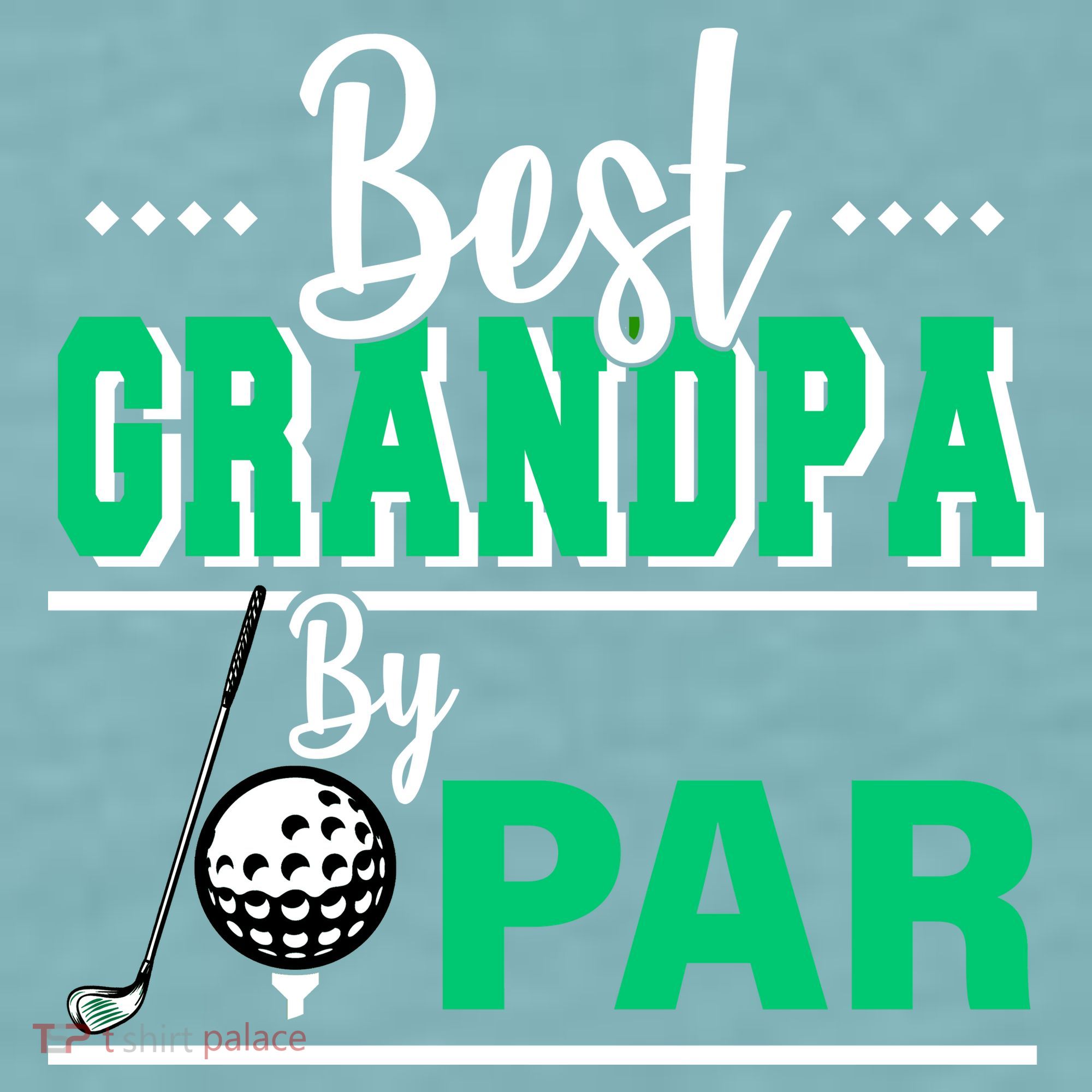 Best Grandpa By Par Sueded Cloud Jersey T-Shirt