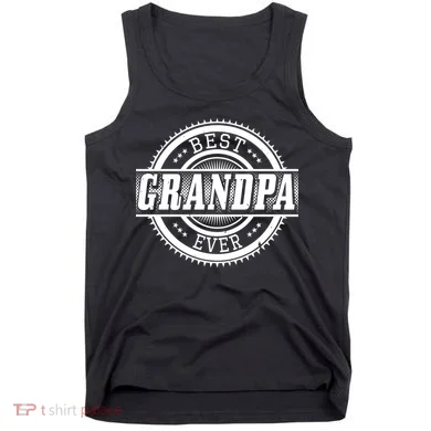 Best Grandpa Ever Tank Top
