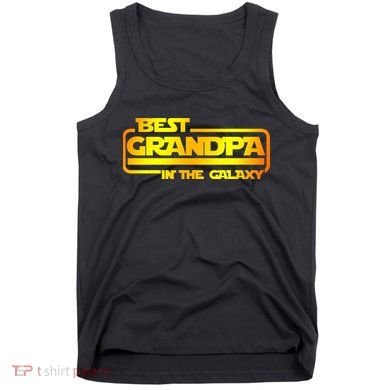 Best Grandpa In The Galaxy Funny Tank Top