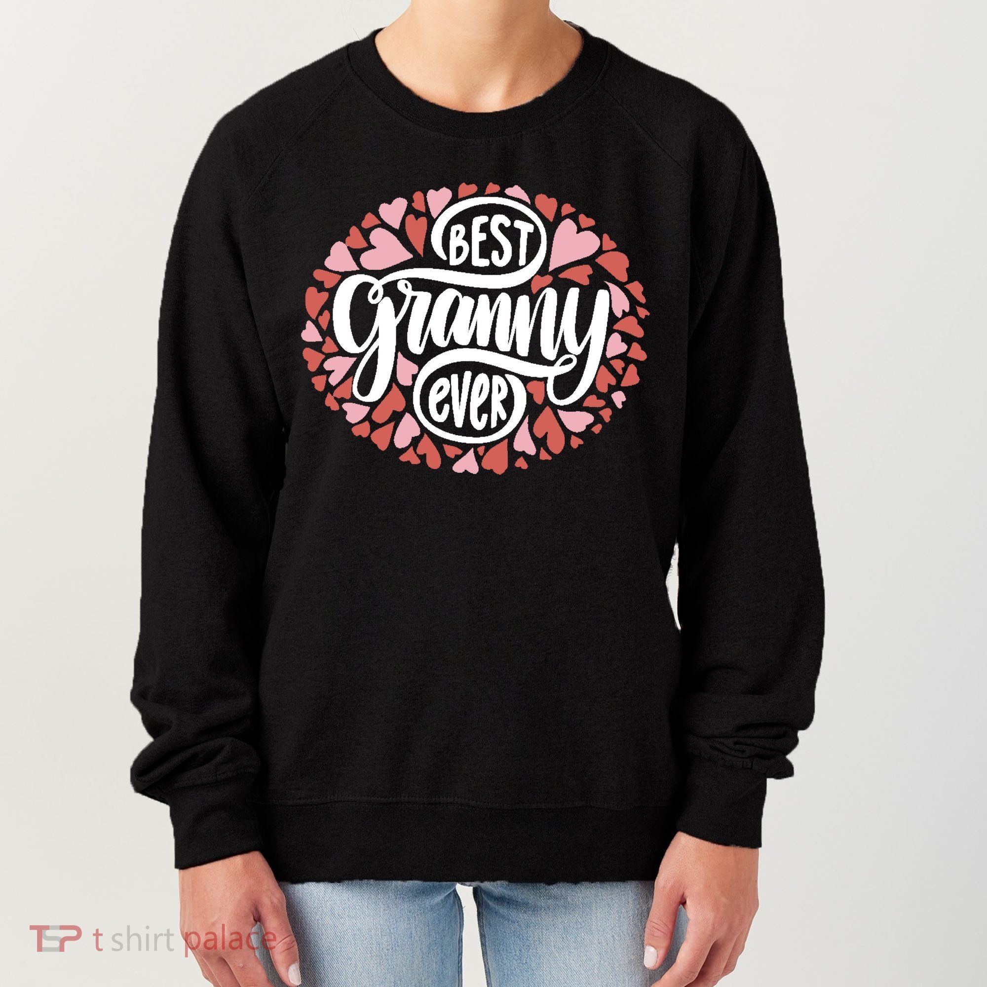 Best Granny Ever Loving Grandmother Women's Sweatshirt