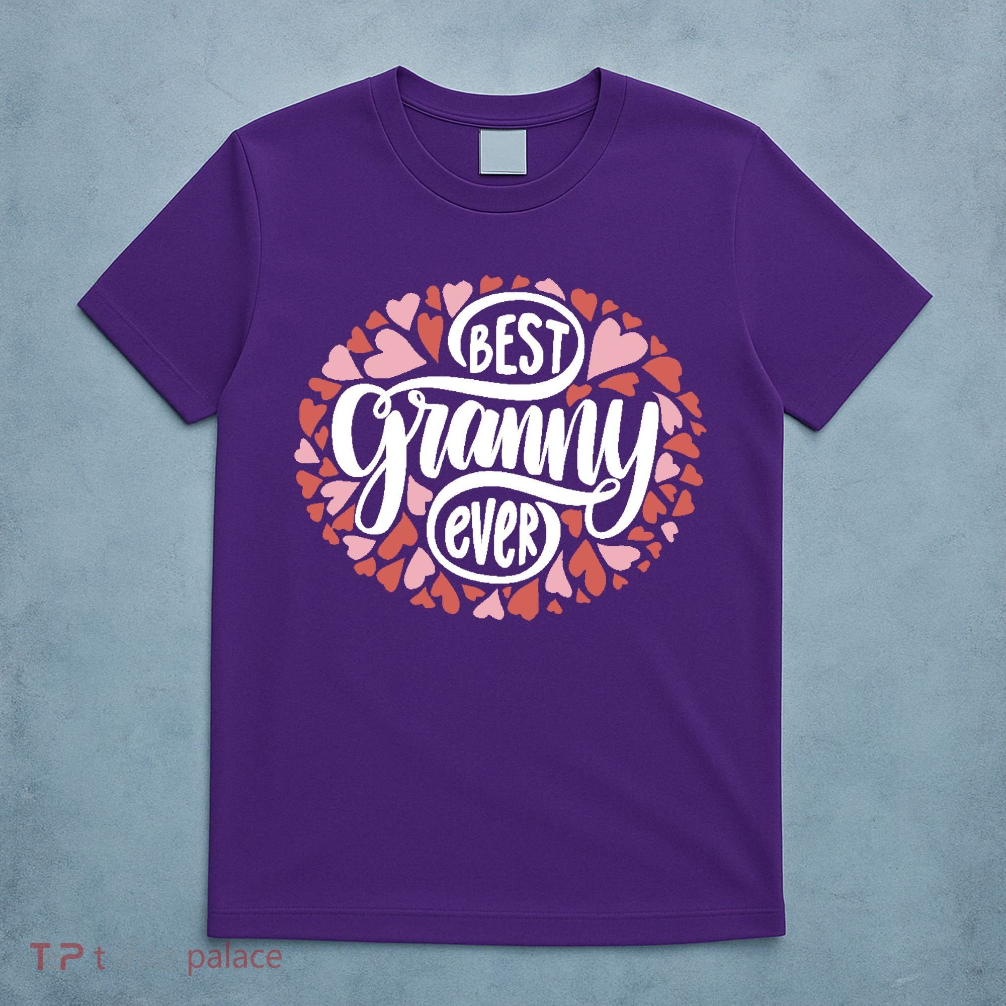 Best Granny Ever Loving Grandmother T-Shirt