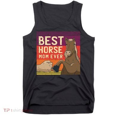 Best Horse Mom Ever Tank Top