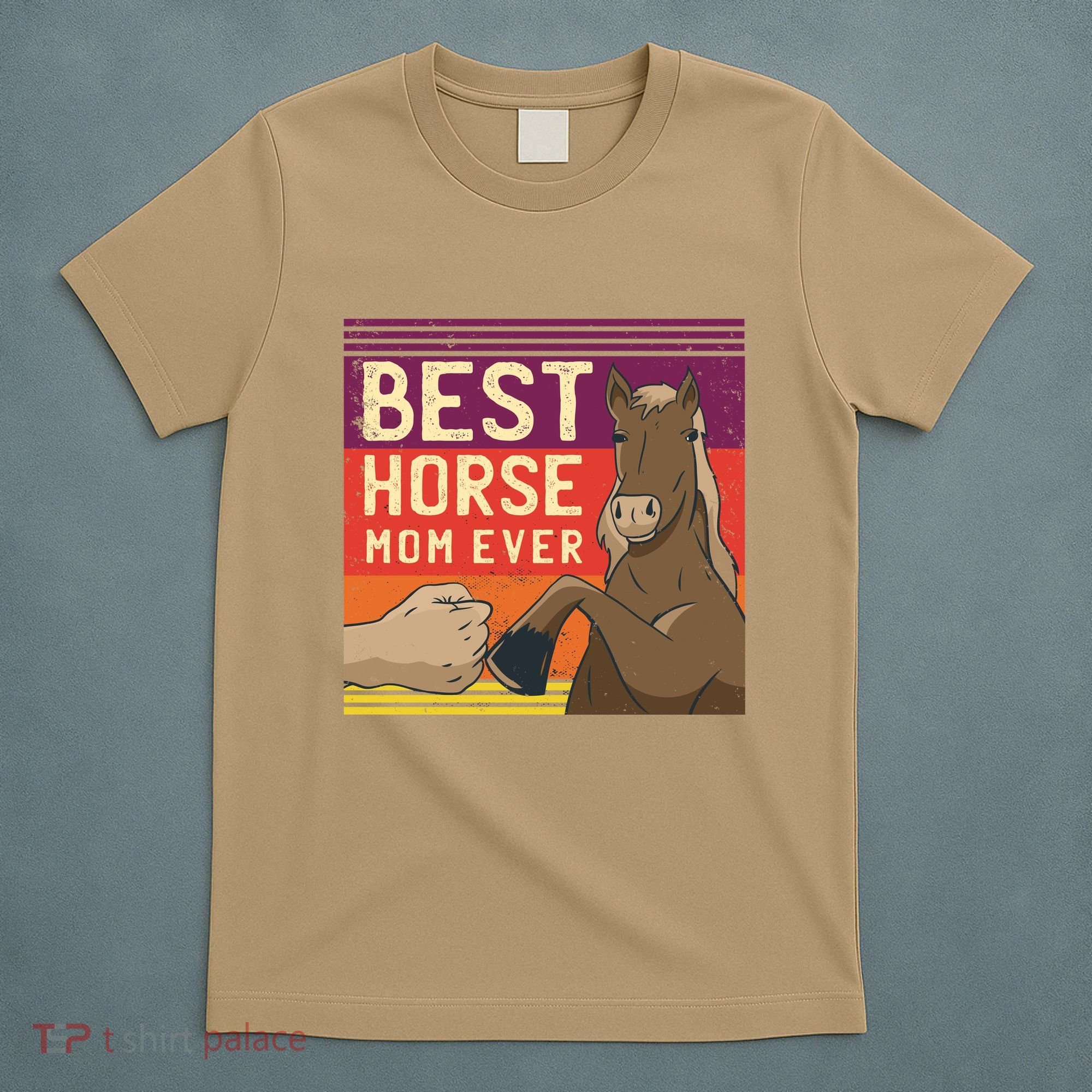 Best Horse Mom Ever T-Shirt