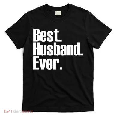 Best Husband Ever T-Shirt