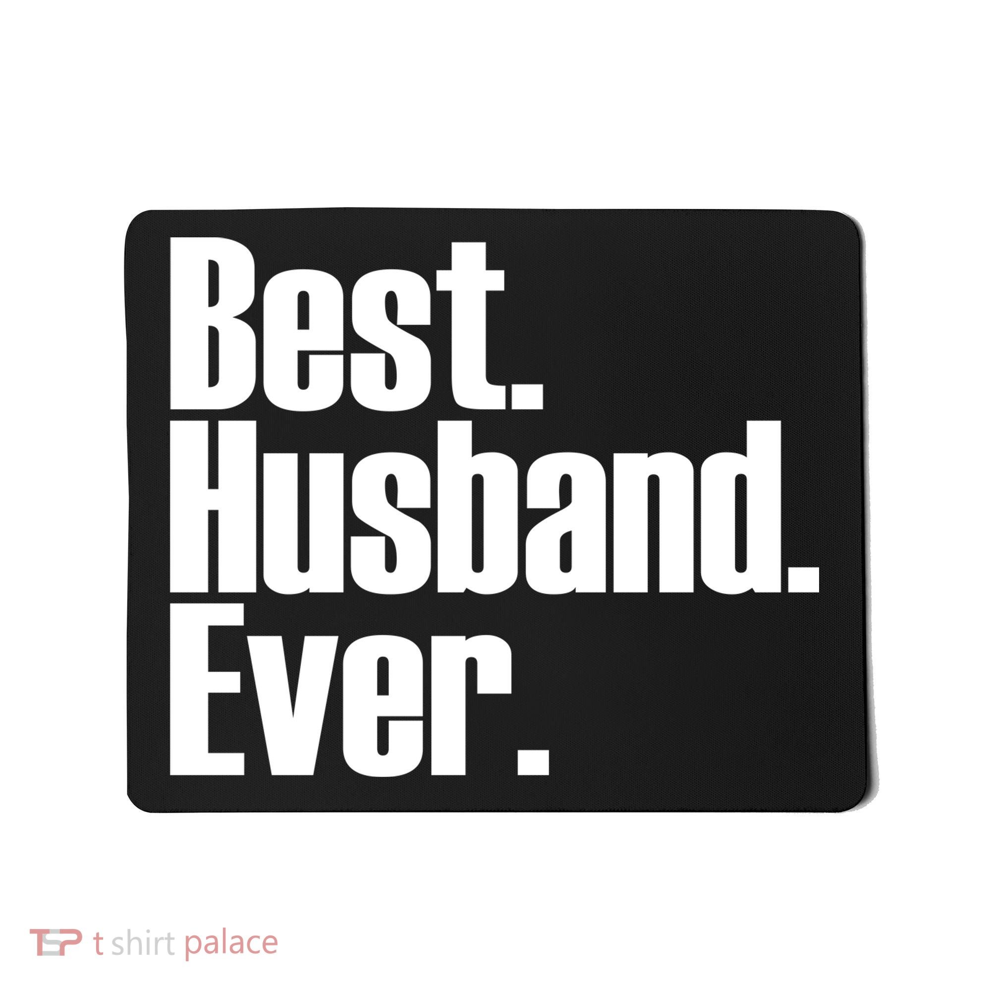 Best Husband Ever Mousepad