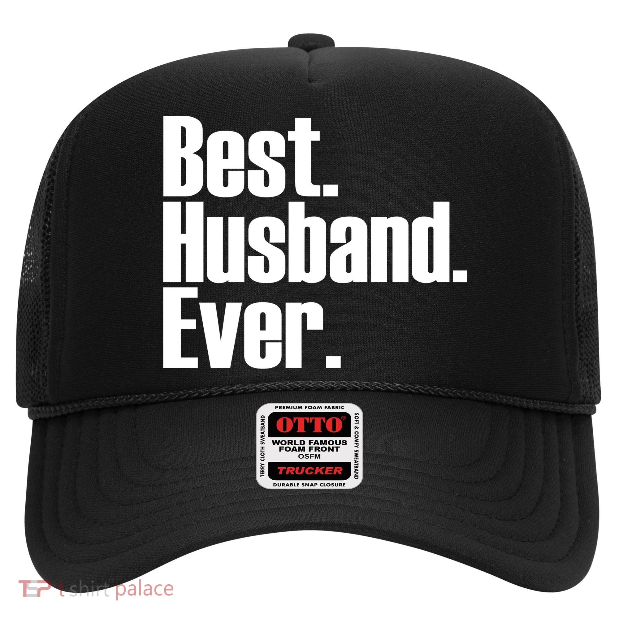 Best Husband Ever Hat