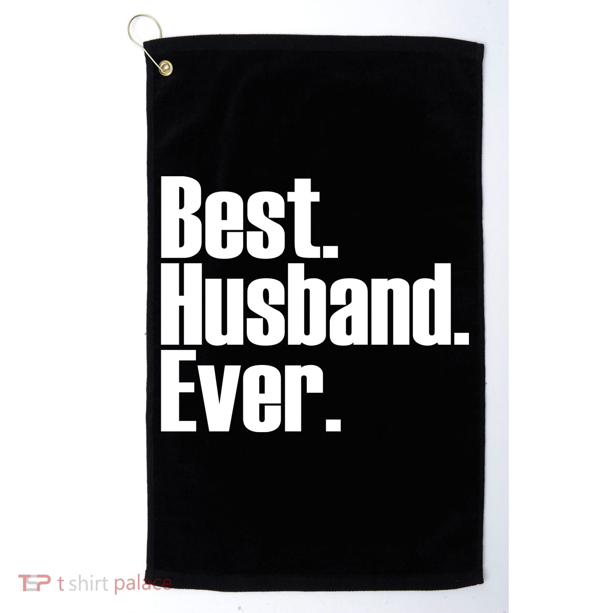 Best Husband Ever Golf Towel
