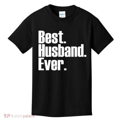 Best Husband Ever Kids T-Shirt