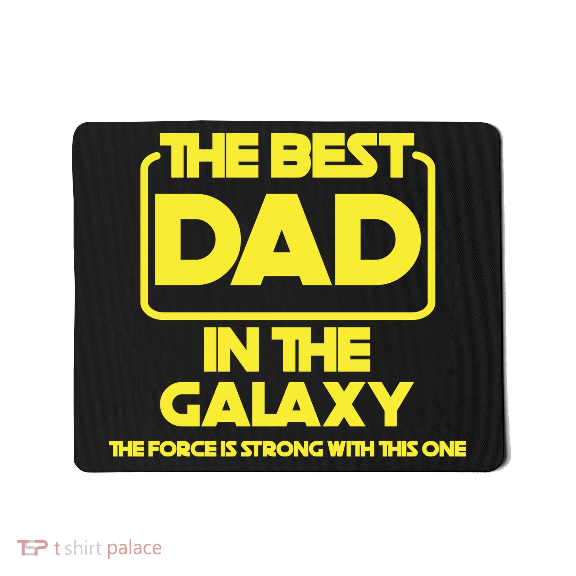 Best In The Galaxy The Force Is Strong With This One Mousepad